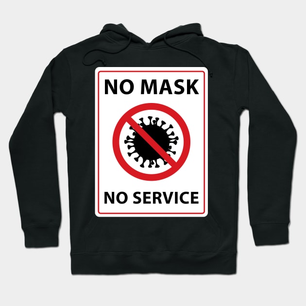 no mask no service Hoodie by polisci